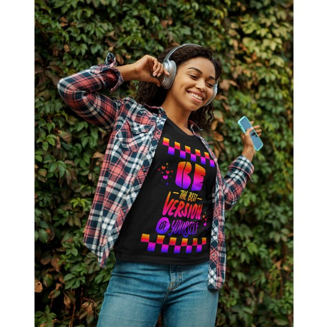 Camiseta Seja a melhor versão de si mesmo (Criador carregado)