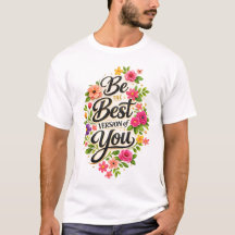 Seja a Melhor Versão de Você Inspiração Floral