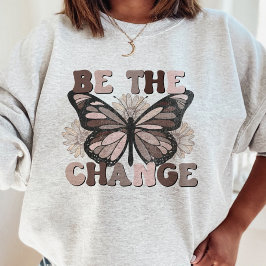 Camiseta Seja A Mudança De Bondade Positividade Retro Flora