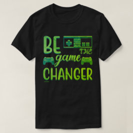 Camiseta SEJA A MUDANÇA DE JOGO inspiradora nos jogos