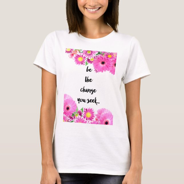 Camiseta Seja a mudança que você procura (Frente)