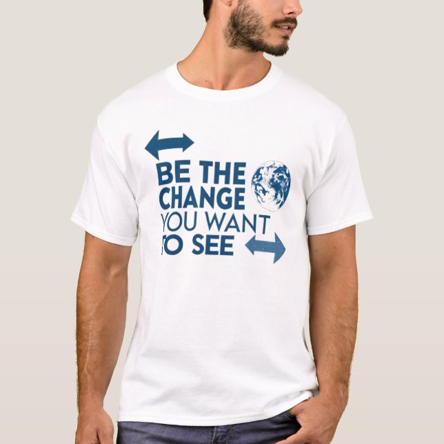 Camiseta Seja a mudança que você quer ver (Frente)