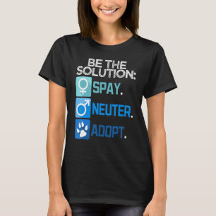 Camiseta Seja a Solução Esterilize Castrar Adote Animal
