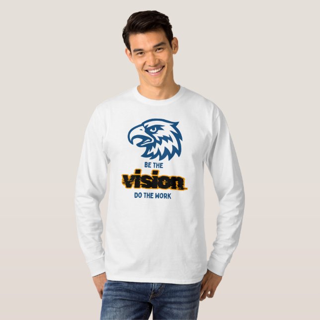 Camiseta Seja a Visão Faça o Trabalho (Frente Completa)