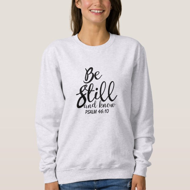 Camiseta Seja ainda e saiba o verso inspirado da bíblia (Frente)