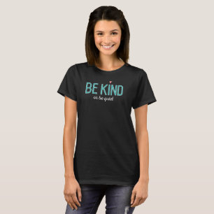 Camiseta seja amável ou seja positivo legal antibullying
