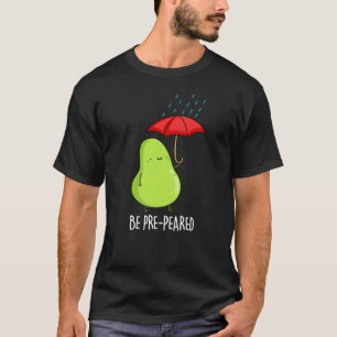 Camiseta Seja Antes Engraçada Em Pera Engraçada Em Chuva Es