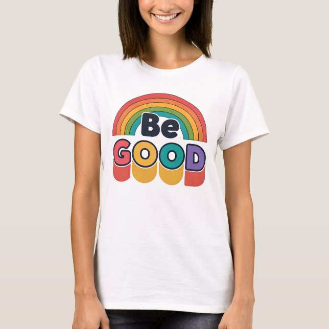 Camiseta Seja bom (Frente)