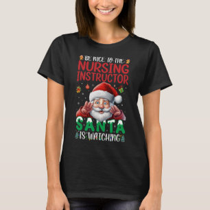 Camiseta Seja Bom Enfermeirar Papais noeis Instrutores Está