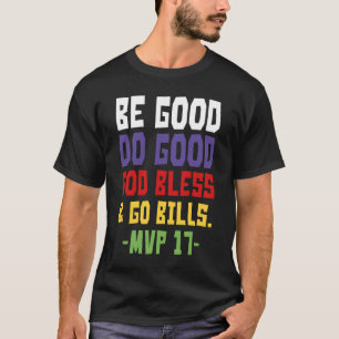 Camiseta Seja bom faça o bem Deus abençoe e vá contas MV C