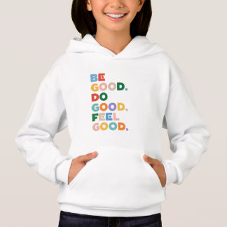 Camiseta Seja Bom. Faça o Bem. Sinta-se Bem. O Ciclo Bom da