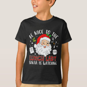 Camiseta Seja Bom Para A Senhora Do Almoço O Papai Noel Est