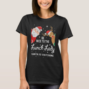 Camiseta Seja Bom Para A Senhora Papai noel De Almoço Ver C