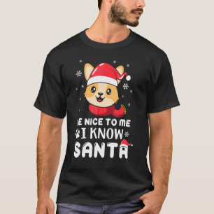 Camiseta Seja Bom Para Mim Eu Conheço O Corgi Do Papai Noel