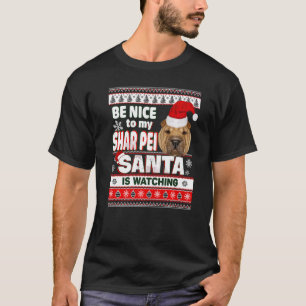 Camiseta Seja Bom Para Mim Eu Conheço Papais noeis Shar Pei