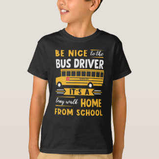 Camiseta Seja Bom Para O Driver De Barramento 