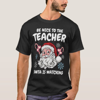 Camiseta Seja Bom para o Professor Papai Noel Está Observan