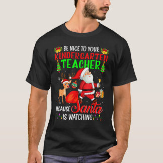 Camiseta Seja Bom Para O Seu Professor De Jardim De Infânci