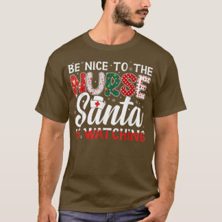 Camiseta Seja Bom Para Os Papais noeis De Enfermeira.