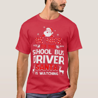 Camiseta Seja Bom Para Os Papais noeis De Ônibus Da Escola.