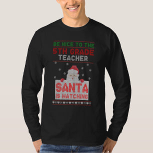 Camiseta Seja Bom Para Os Papais noeis De Professores Da 5