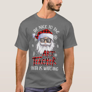 Camiseta Seja Bom Para Os Papais noeis De Professores De Ar