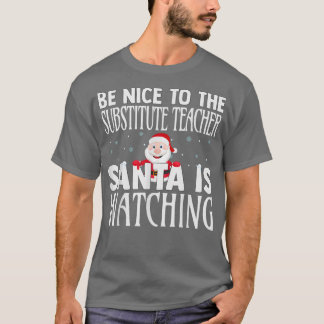 Camiseta Seja Bom Para Os Papais noeis De Professores Subst