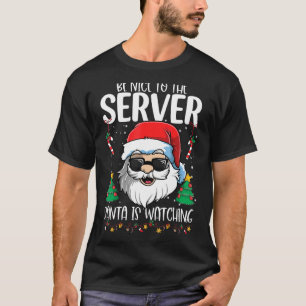 Camiseta Seja Bom Para Os Papais noeis De Servidor Ver A Ch