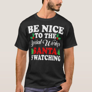 Camiseta Seja Bom Para Os Papais noeis Do Trabalhador Socia