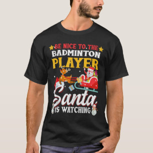 Camiseta Seja Bom Para Papais noeis De Jogadores De Badmint