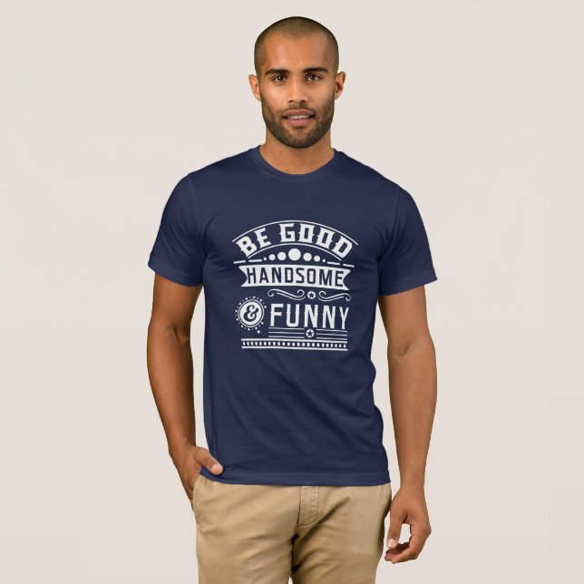 Camiseta Seja bonito e engraçado (Frente Completa)