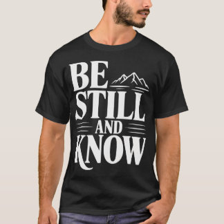 Camiseta Seja Calmo E Conheça Montanhas Fé