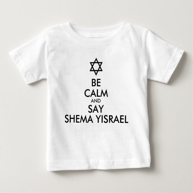 Camiseta Seja Calmo E Diga Shema Yisrael (Frente)