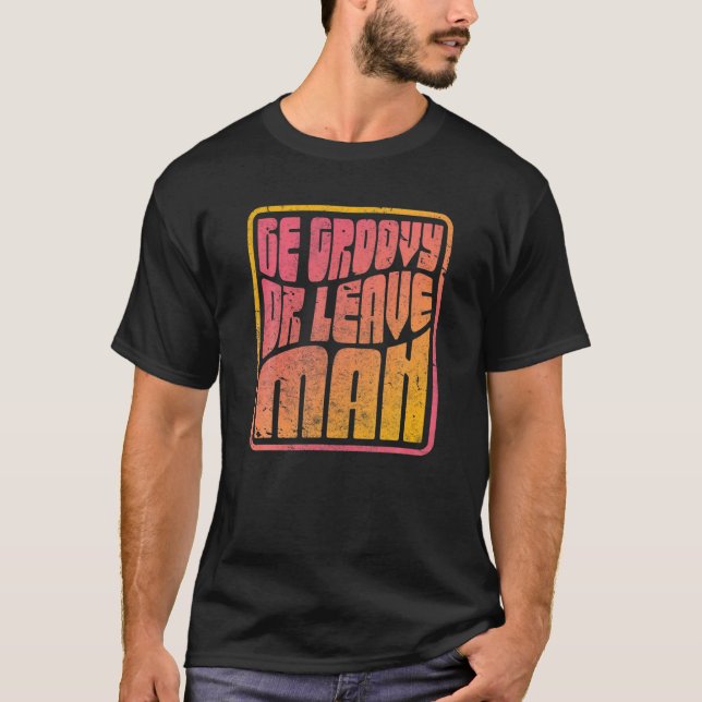 Camiseta Seja Capuz Ou Deixe O Homem. Hippie de Estilo Retr (Frente)
