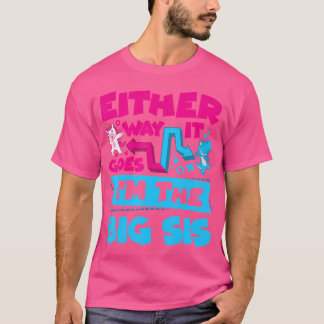 Camiseta Seja Como For, Sou A Irmã Sis.