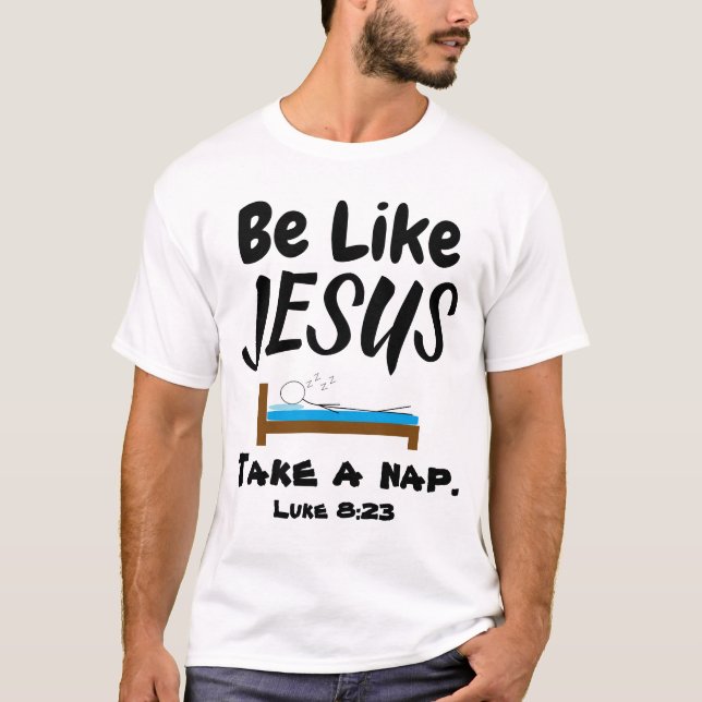 Camiseta Seja como Jesus tira um cochilo (Frente)