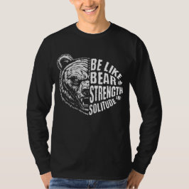Camiseta Seja como Urso em Força e Solidão
