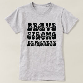 Camiseta Seja corajoso seja forte seja destemido