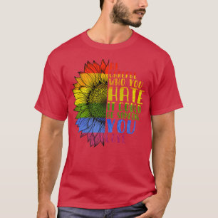 Camiseta Seja Cuidadoso Com Quem Você Odeia Ser Alguém Que