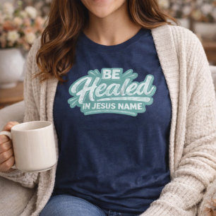 Camiseta Seja Curado Em Nome De Jesus Rústico Retro Cristão