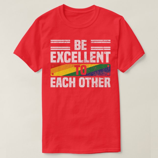 Camiseta Seja Excelente Um Com O Outro Legal Mês De Orgulho (Frente do Design)