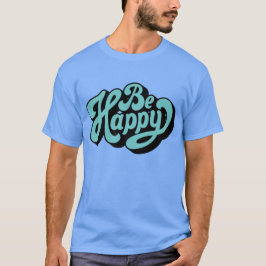 Camiseta Seja feliz