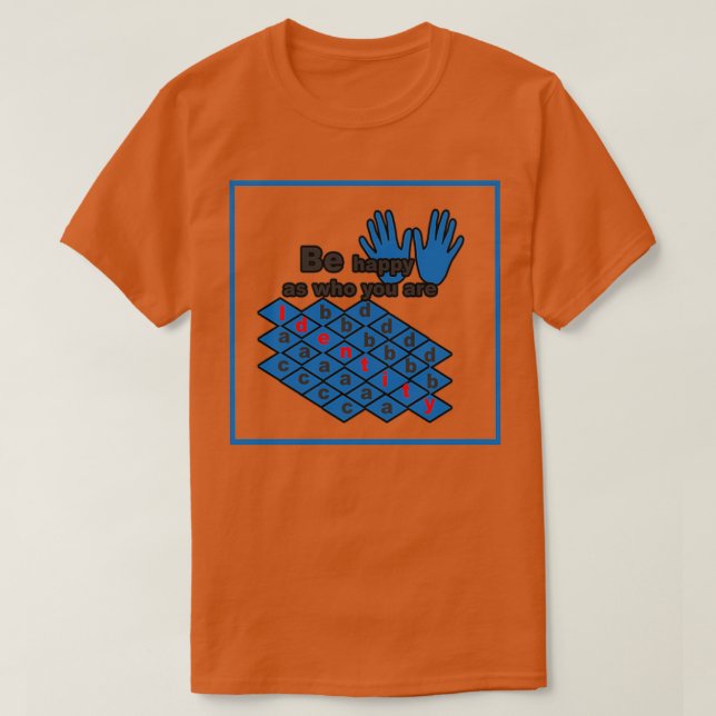 Camiseta Seja feliz como você é (Frente do Design)