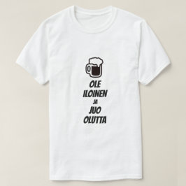 Camiseta Seja feliz e beba cerveja em finlandês
