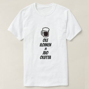 Camiseta Seja feliz e beba cerveja em finlandês