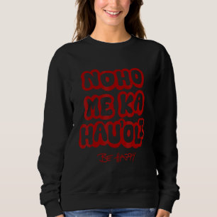 Camiseta Seja Feliz Em Palavras Inspiradoras Em Língua Hava