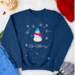 Camiseta Seja Feliz Natal Bonito Snowman<br><div class="desc">Seja Feliz de Snowman design,  perfeito para o feriado!</div>