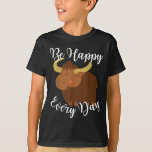 Camiseta Seja feliz todos os dias, gráfico gráfico de Yak b