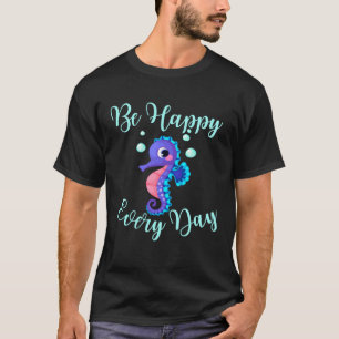Camiseta Seja Feliz Todos Os Dias Por Motivação Da Design D