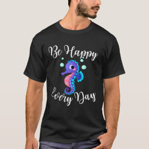 Camiseta Seja Feliz Todos Os Dias Por Motivação Da Design D